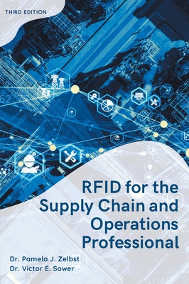 Rfid for the Supply Chain and Operations Professional by Zelbst, Pamela J.