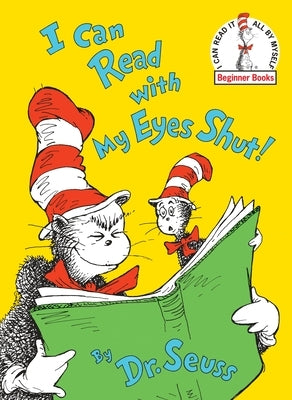 I Can Read with My Eyes Shut by Dr Seuss