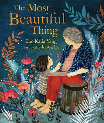 The Most Beautiful Thing by Yang, Kao Kalia