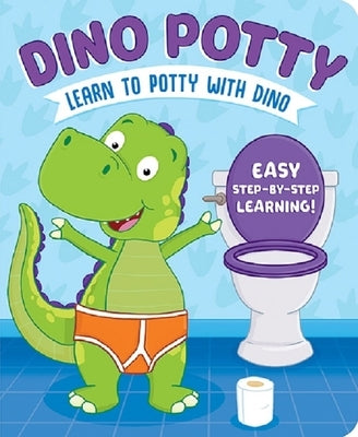 Dino Potty: Learn to Potty with Dino by Conway, Sara