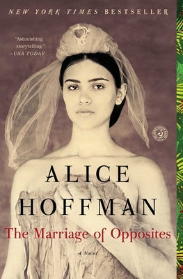 The Marriage of Opposites by Hoffman, Alice