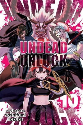 Undead Unluck, Vol. 10 by Tozuka, Yoshifumi