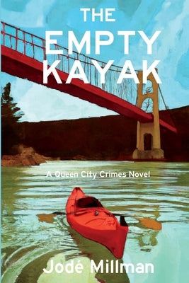 The Empty Kayak: A Queen City Crimes Mystery by Millman, Jod&#233;