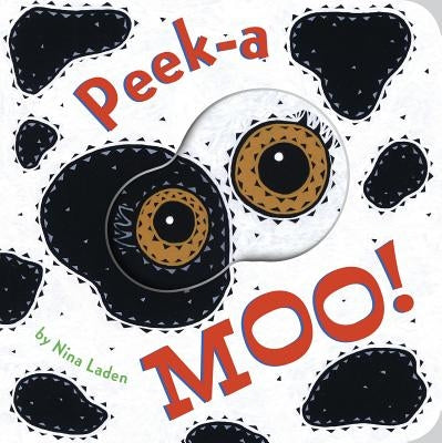 Peek-A Moo! by Laden, Nina