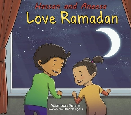 Hassan and Aneesa Love Ramadan by Rahim, Yasmeen