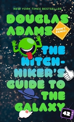 The Hitchhiker's Guide to the Galaxy by Adams, Douglas