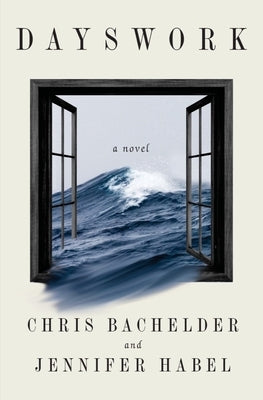 Dayswork by Bachelder, Chris