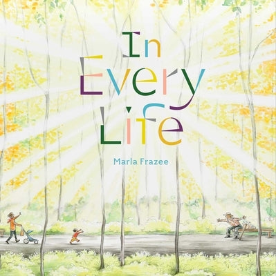 In Every Life by Frazee, Marla