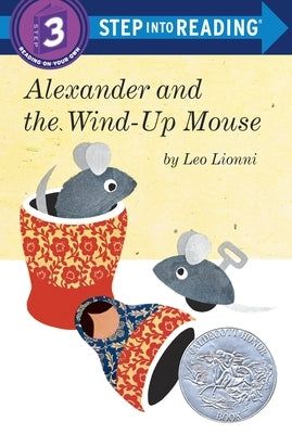 Alexander and the Wind-Up Mouse by Lionni, Leo