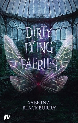 Dirty Lying Faeries by Blackburry, Sabrina