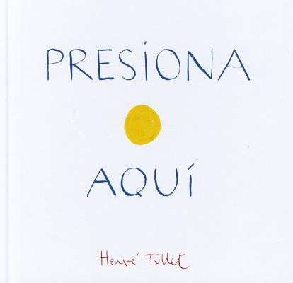 Presiona Aqui by Tullet, Herve