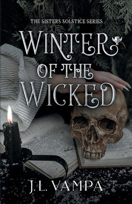 Winter of the Wicked by Vampa, J. L.