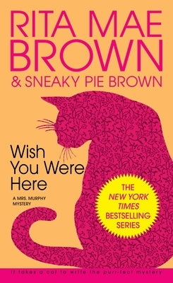 Wish You Were Here by Brown, Rita Mae