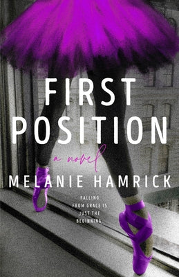 First Position by Hamrick, Melanie