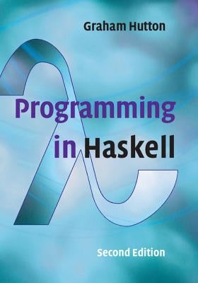 Programming in Haskell by Hutton, Graham