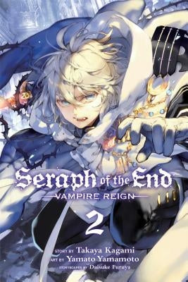 Seraph of the End, Vol. 2: Vampire Reign by Kagami, Takaya