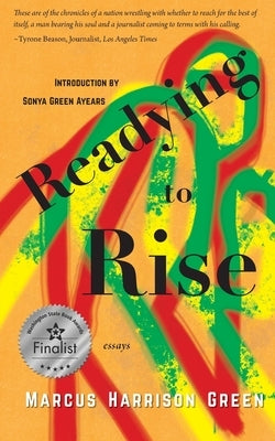 Readying to Rise: Essays by Green, Marcus Harrison