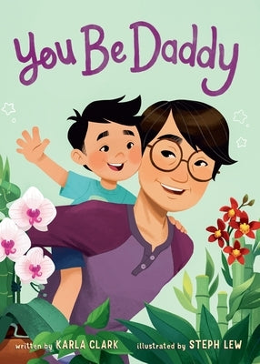 You Be Daddy by Clark, Karla