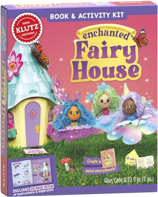 Enchanted Fairy House by Klutz