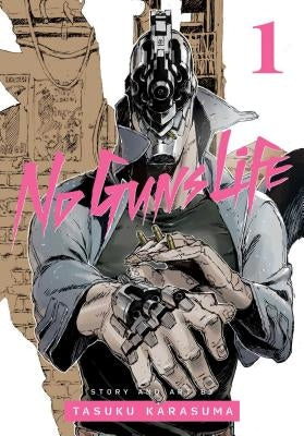 No Guns Life, Vol. 1 by Karasuma, Tasuku