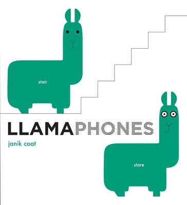 Llamaphones (a Grammar Zoo Book) by Coat, Janik