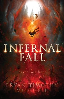 Infernal Fall by Mitchell, Bryan Timothy