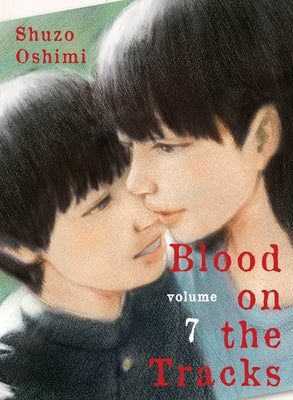 Blood on the Tracks 7 by Oshimi, Shuzo