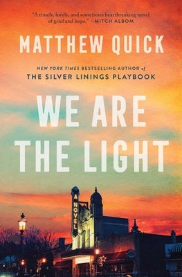 We Are the Light by Quick, Matthew