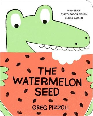 The Watermelon Seed by Pizzoli, Greg