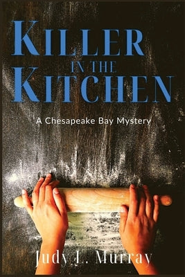 Killer in the Kitchen by Murray, Judy L.