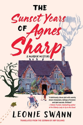 The Sunset Years of Agnes Sharp by Swann, Leonie