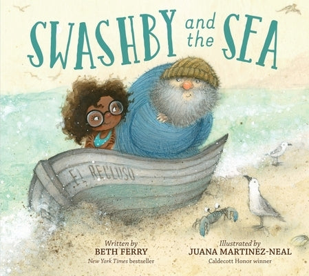 Swashby and the Sea by Ferry, Beth