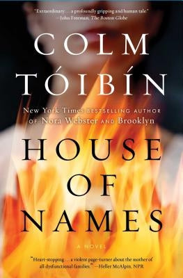 House of Names by Toibin, Colm