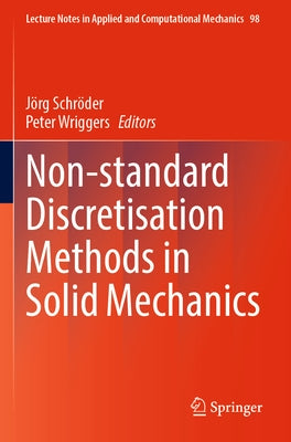 Non-Standard Discretisation Methods in Solid Mechanics by Schr&#246;der, J&#246;rg