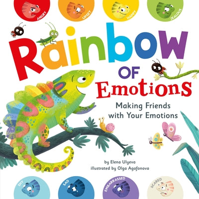 Rainbow of Emotions: Making Friends with Your Emotions by Ulyeva, Elena