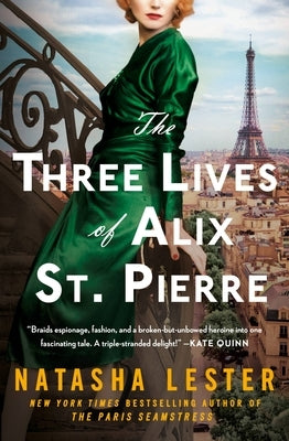 The Three Lives of Alix St. Pierre by Lester, Natasha