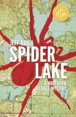 Spider Lake: A Northern Lakes Mystery by Nania, Jeff