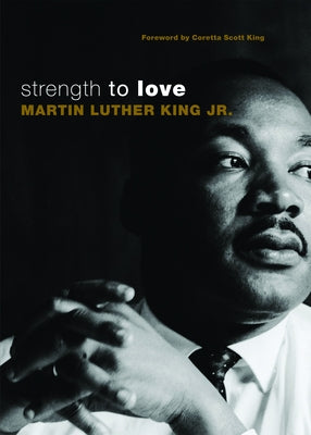 Strength to Love by King, Martin Luther, Jr.