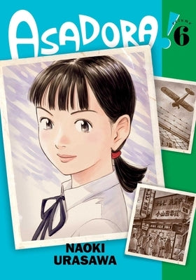 Asadora!, Vol. 6 by Urasawa, Naoki