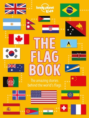 Lonely Planet Kids the Flag Book 1 by Butterfield, Moira