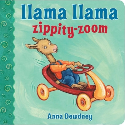 Llama Llama Zippity-Zoom by Dewdney, Anna