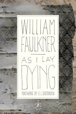 As I Lay Dying by Faulkner, William