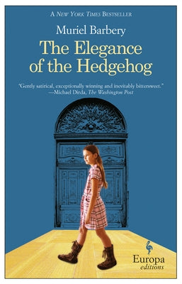 The Elegance of the Hedgehog by Barbery, Muriel