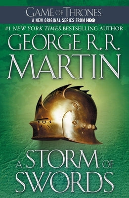 A Storm of Swords: A Song of Ice and Fire: Book Three by Martin, George R. R.