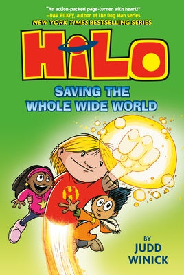 Hilo Book 2: Saving the Whole Wide World: (A Graphic Novel) by Winick, Judd