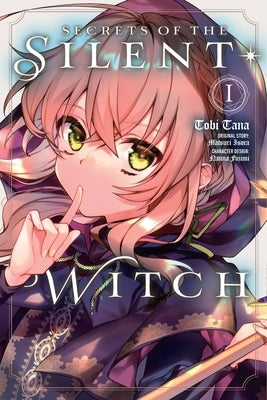 Secrets of the Silent Witch, Vol. 1 (Manga): Volume 1 by Isora, Matsuri