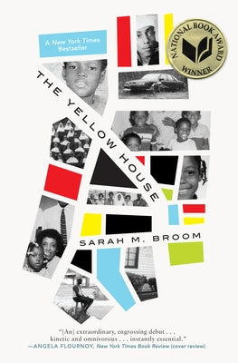 The Yellow House: A Memoir (2019 National Book Award Winner) by Broom, Sarah M.