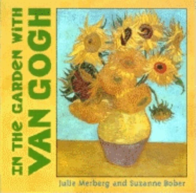 In the Garden with Van Gogh by Bober, Suzanne