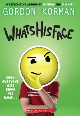 Whatshisface by Korman, Gordon