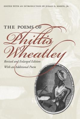 Poems of Phillis Wheatley by Wheatley, Phillis